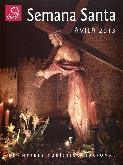Cartel Semana Santa de Ávila 2013. Raúl Pindado Collado
